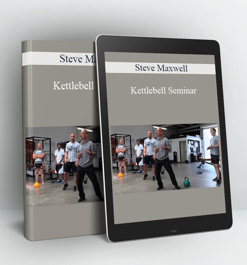 Kettlebell Seminar - Steve Maxwell