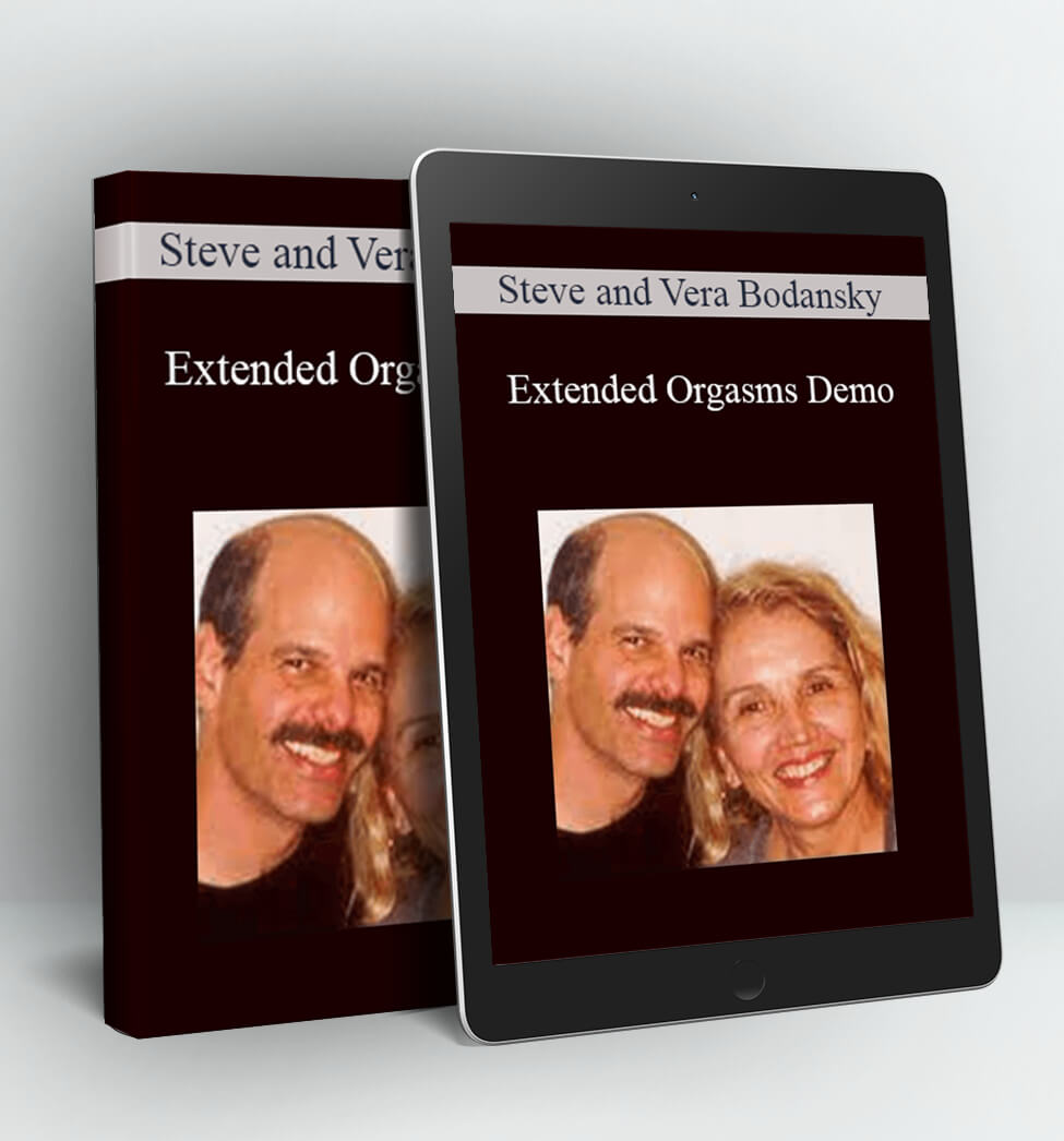 Extended Orgasms Demo - Steve and Vera Bodansky