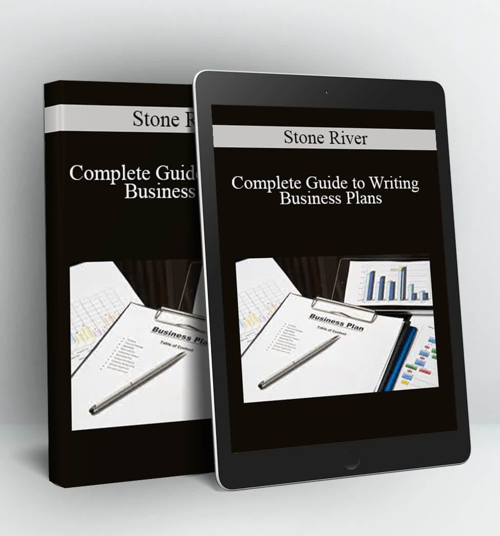 Stone River - Complete Guide to Writing Business Plans