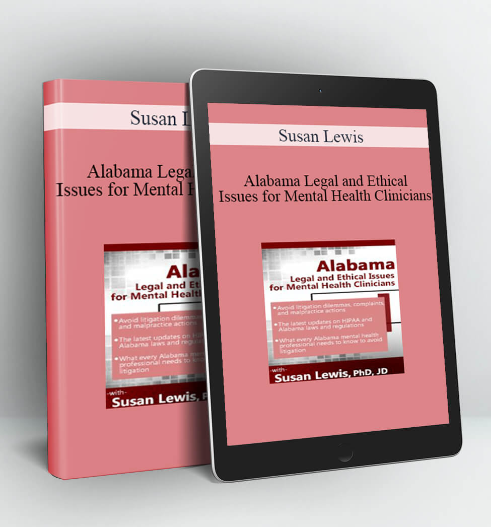 Alabama Legal and Ethical Issues for Mental Health Clinicians - Susan Lewis