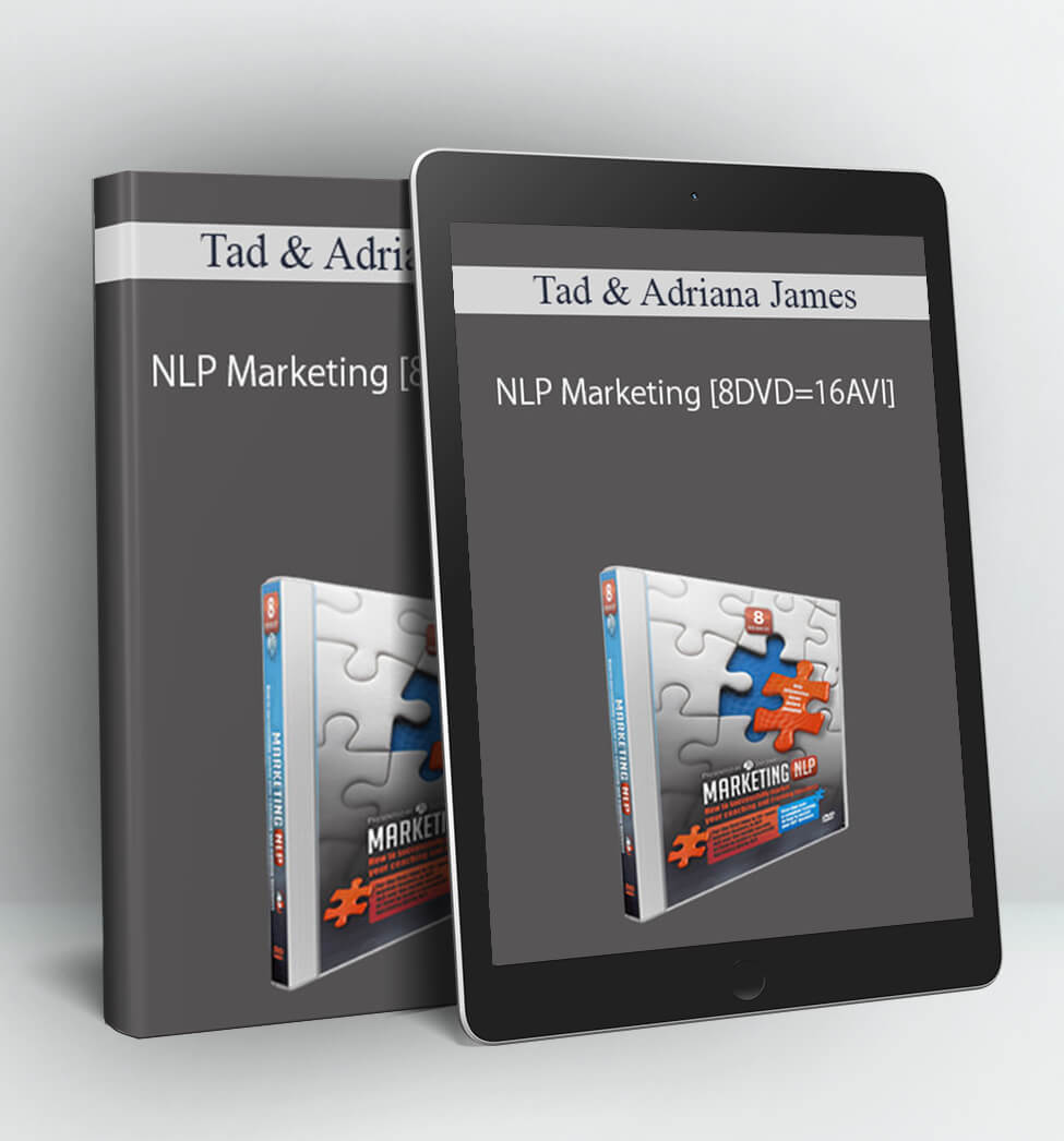 NLP Marketing [8DVD=16AVI] - Tad & Adriana James