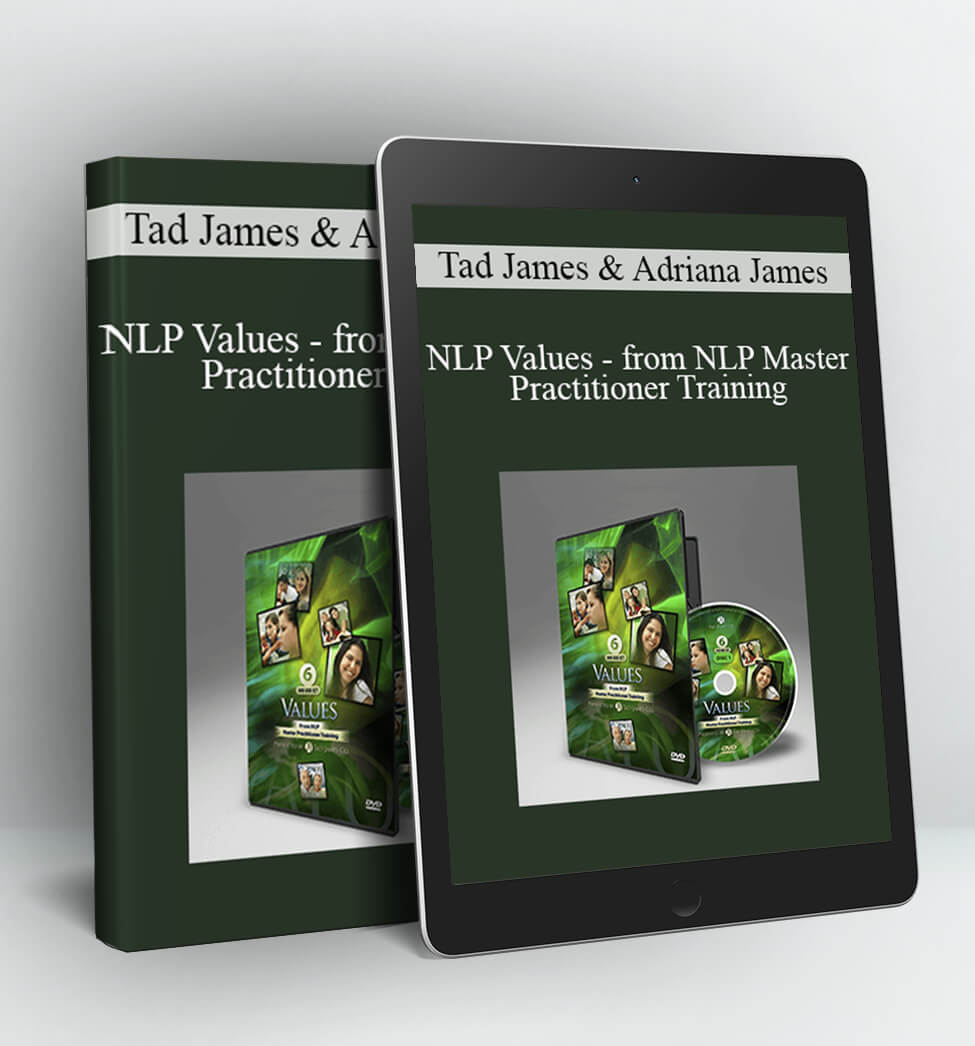 NLP Values - from NLP Master Practitioner Training - Tad James & Adriana James