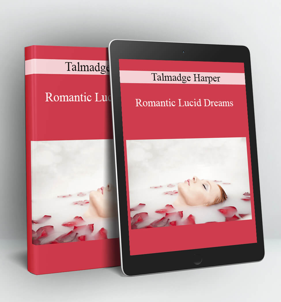 Romantic Lucid Dreams - Talmadge Harper