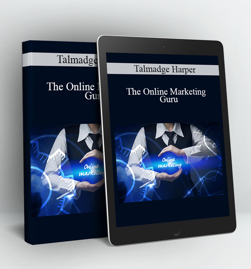 The Online Marketing Guru - Talmadge Harper