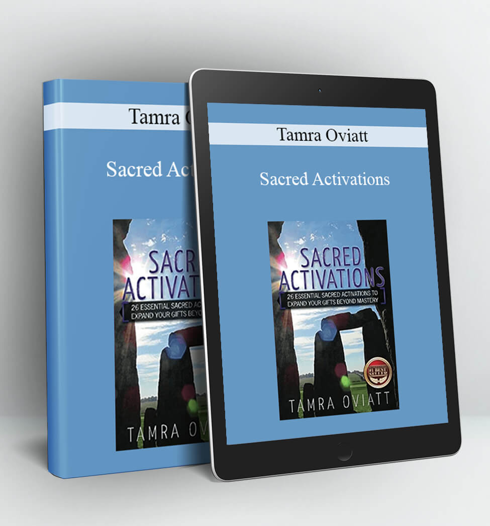 Sacred Activations - Tamra Oviatt