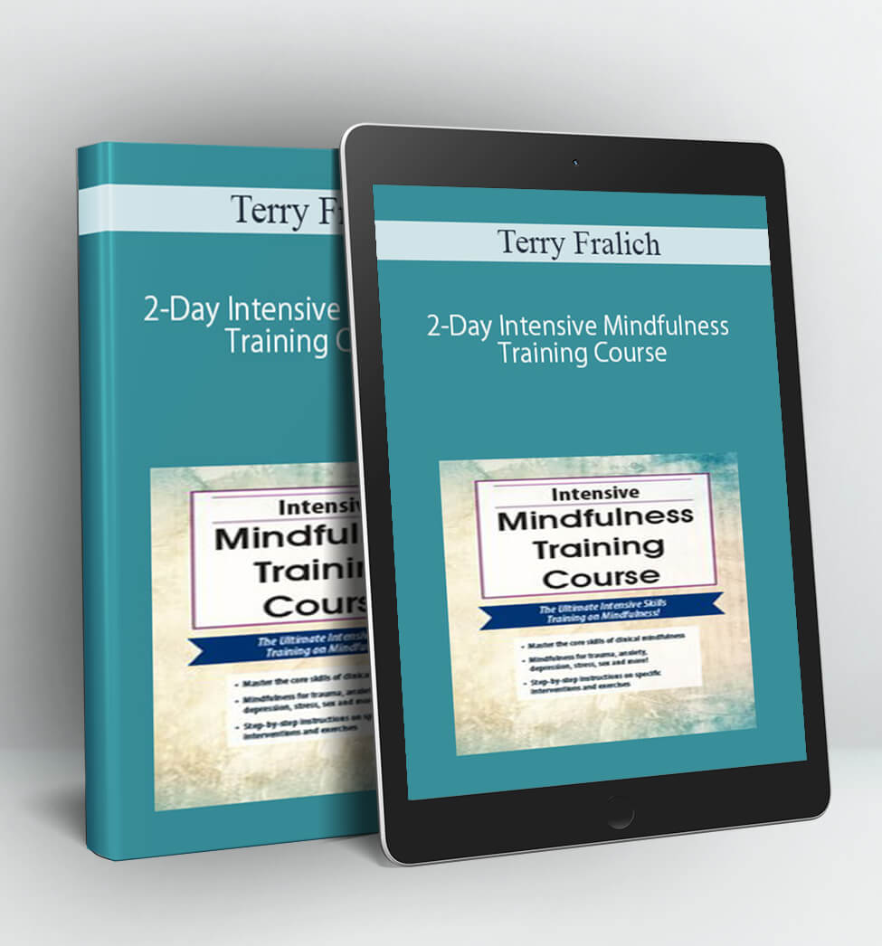 2-Day Intensive Mindfulness Training Course - Terry Fralich