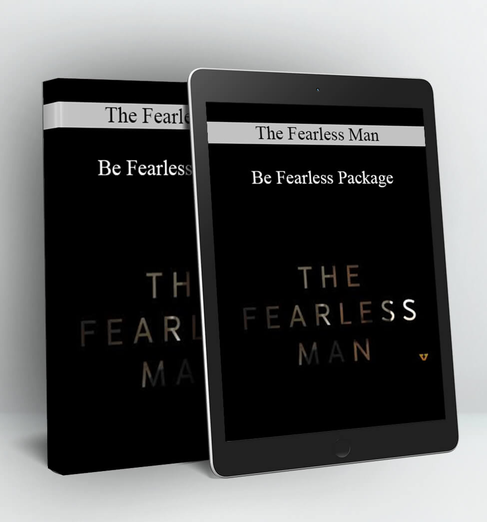 The Fearless Man - Be Fearless Package