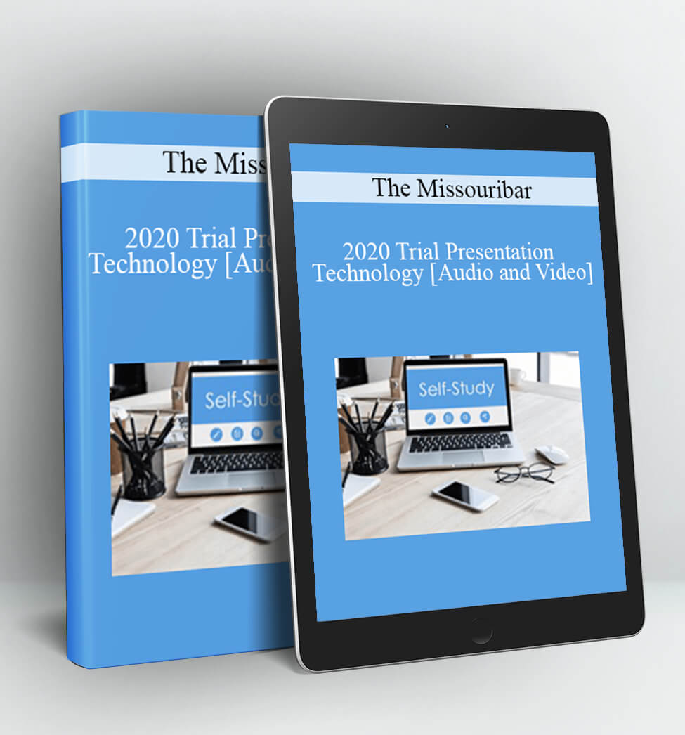 2020 Trial Presentation Technology - The Missouribar