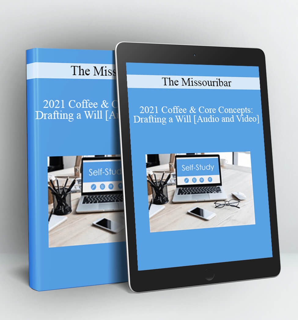 2021 Coffee & Core Concepts: Drafting a Will - The Missouribar