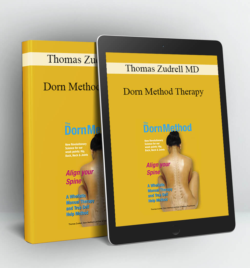 Thomas Zudrell MD - Dorn Method Therapy