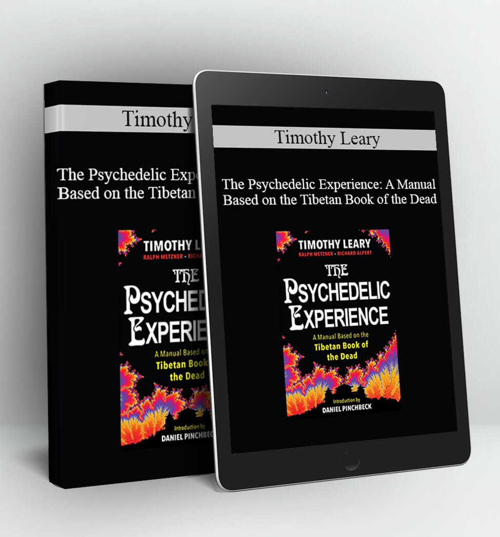 The Psychedelic Experience - Timothy Leary