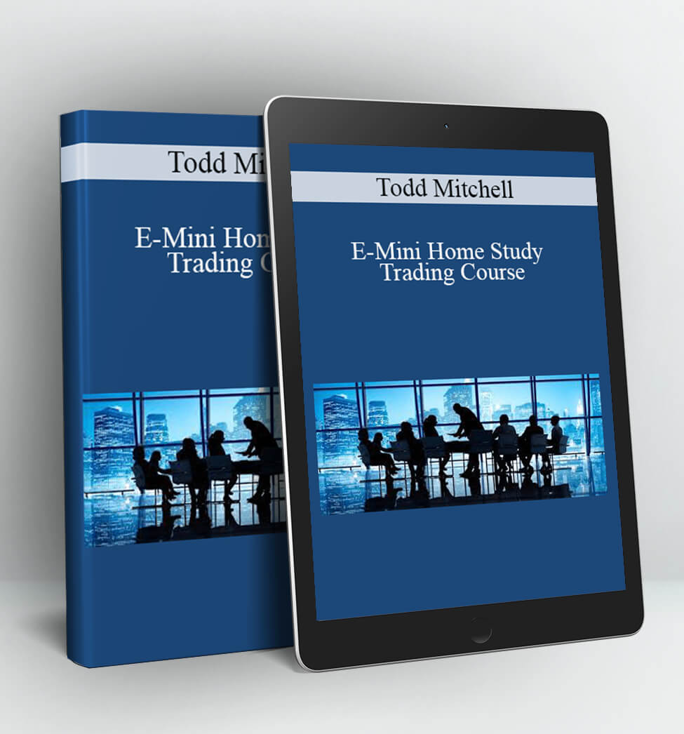 E-Mini Home Study Trading Course - Todd Mitchell