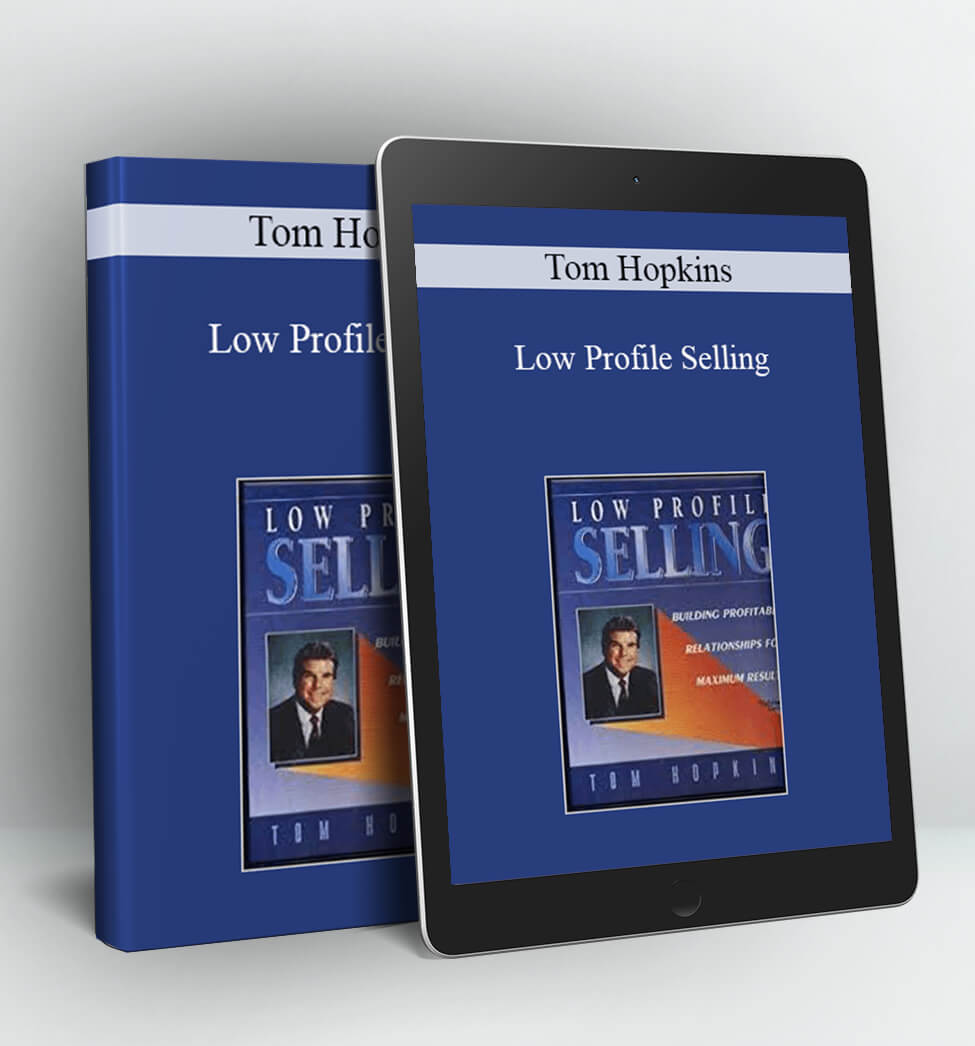 Low Profile Selling - Tom Hopkins