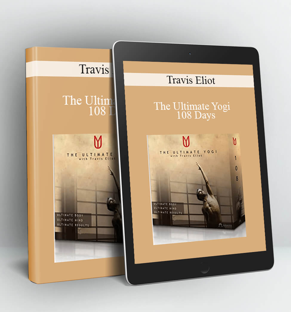 The Ultimate Yogi - 108 Days - Travis Eliot