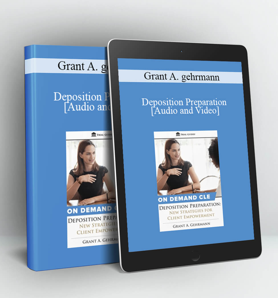 Deposition Preparation - Trial Guides