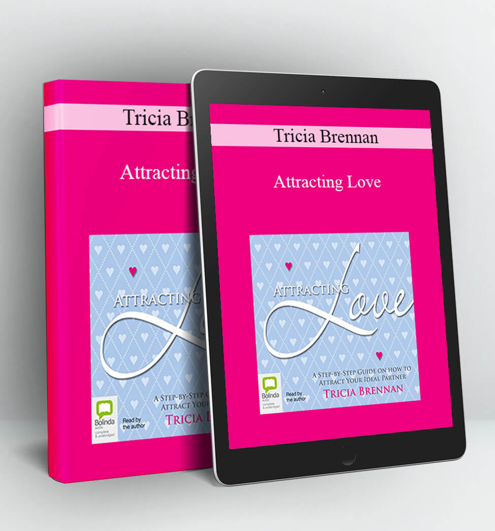 Attracting Love - Tricia Brennan