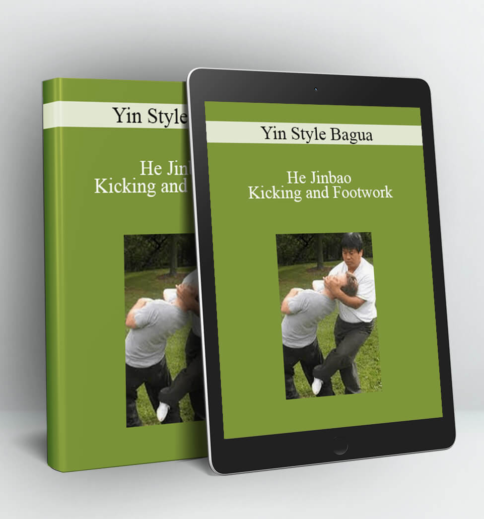 Yin Style Bagua - Kicking and Footwork - He Jinbao