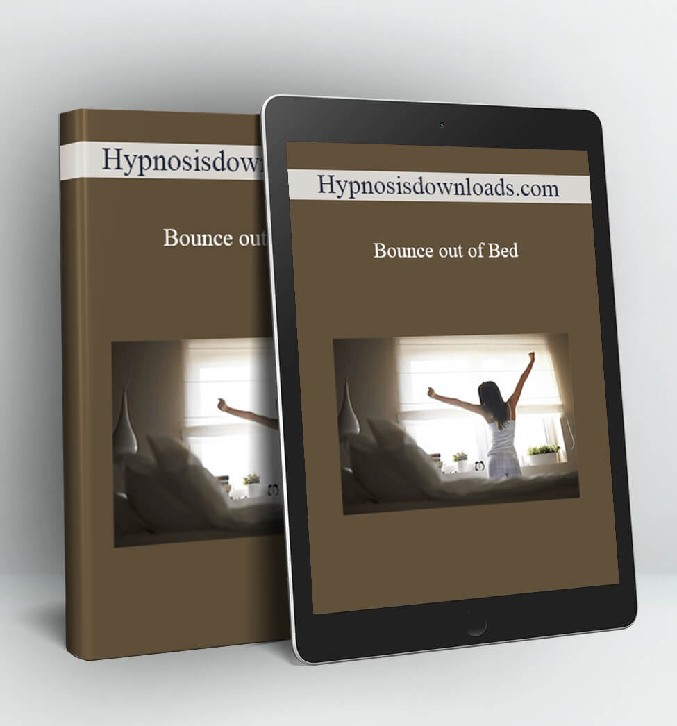 hypnosisdownloads - Bounce out of Bed