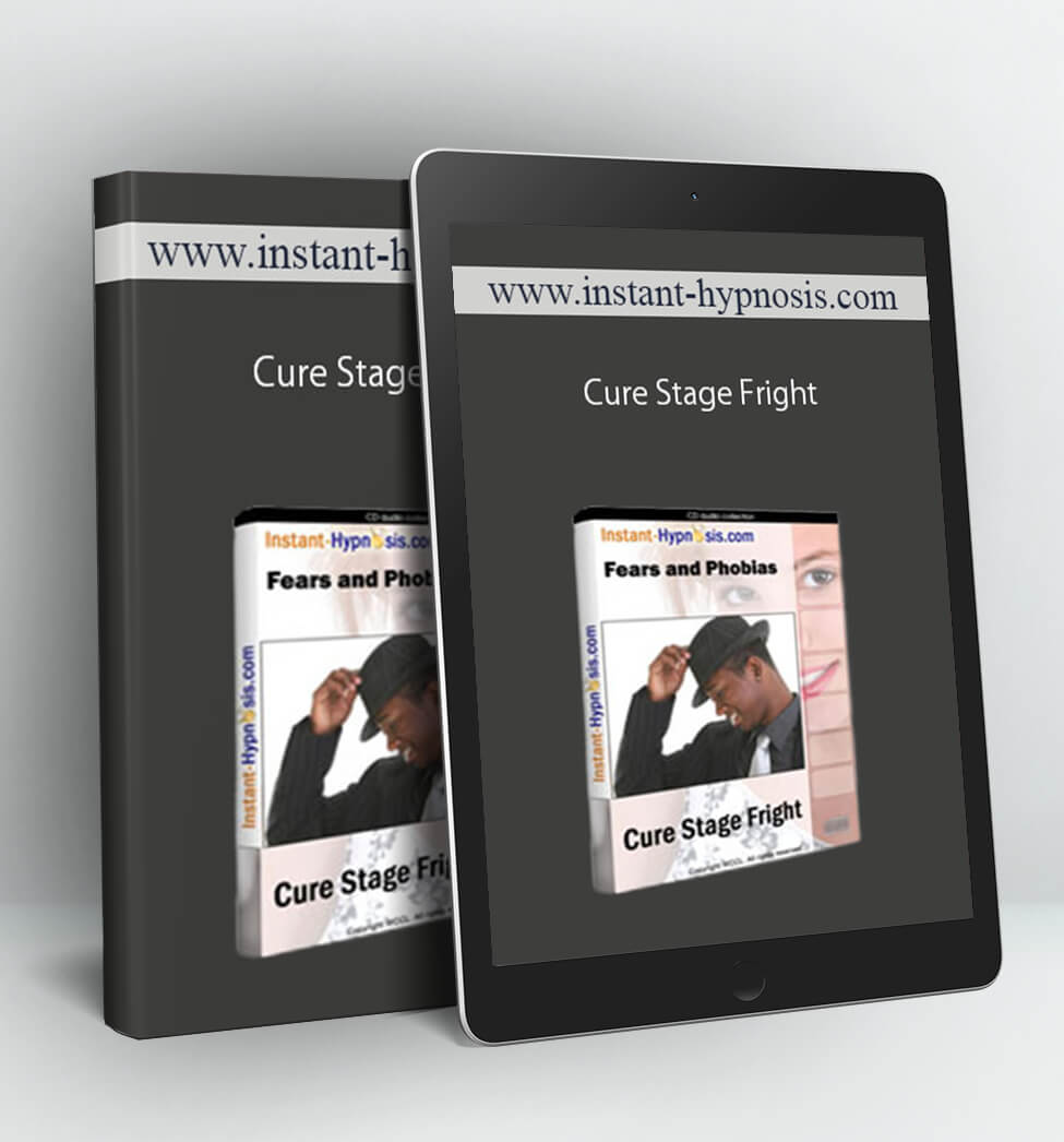 Cure Stage Fright - www.instant-hypnosis.com