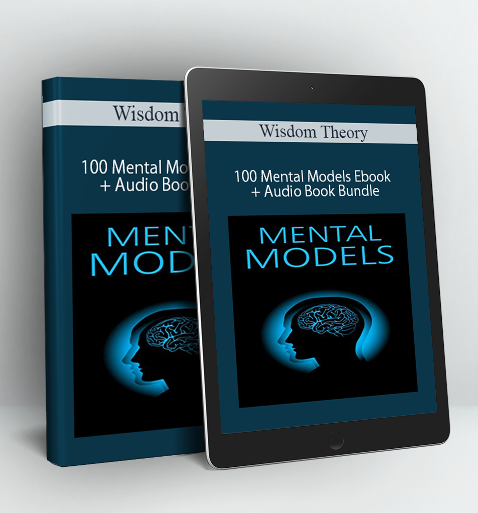 100 Mental Models Ebook + Audio Book Bundle - Wisdom Theory