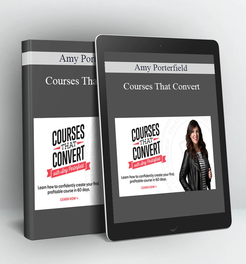 Courses That Convert - Amy Porterfield