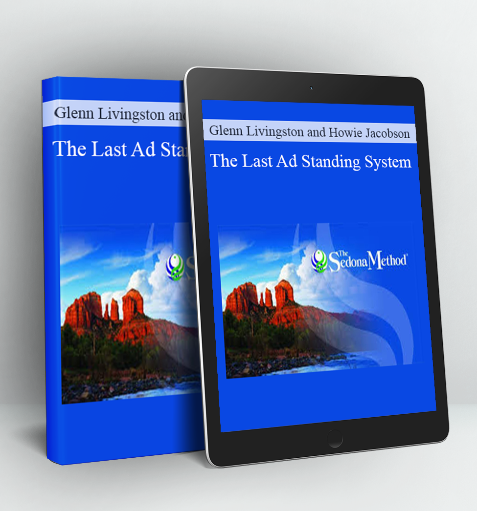 The Last Ad Standing System - Glenn Livingston and Howie Jacobson