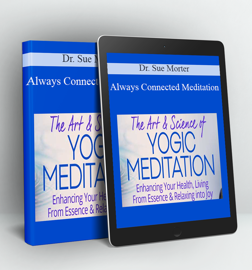 Always Connected Meditation - Dr. Sue Morter