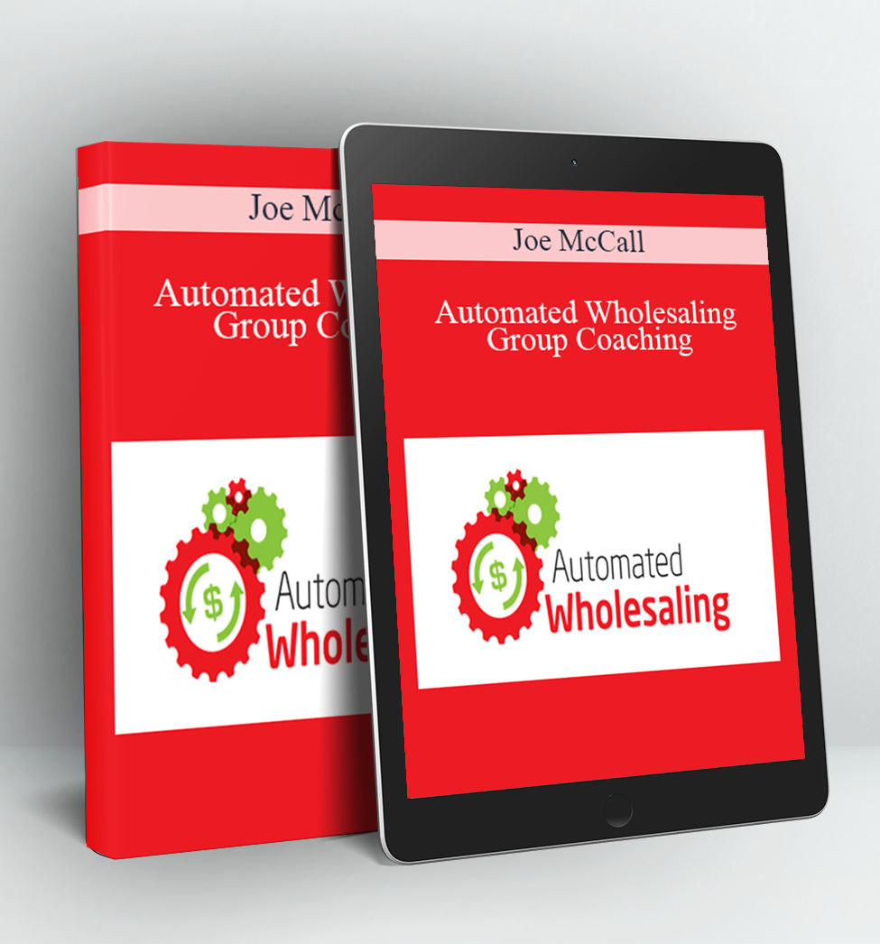 Automated Wholesaling Group Coaching - Joe McCall