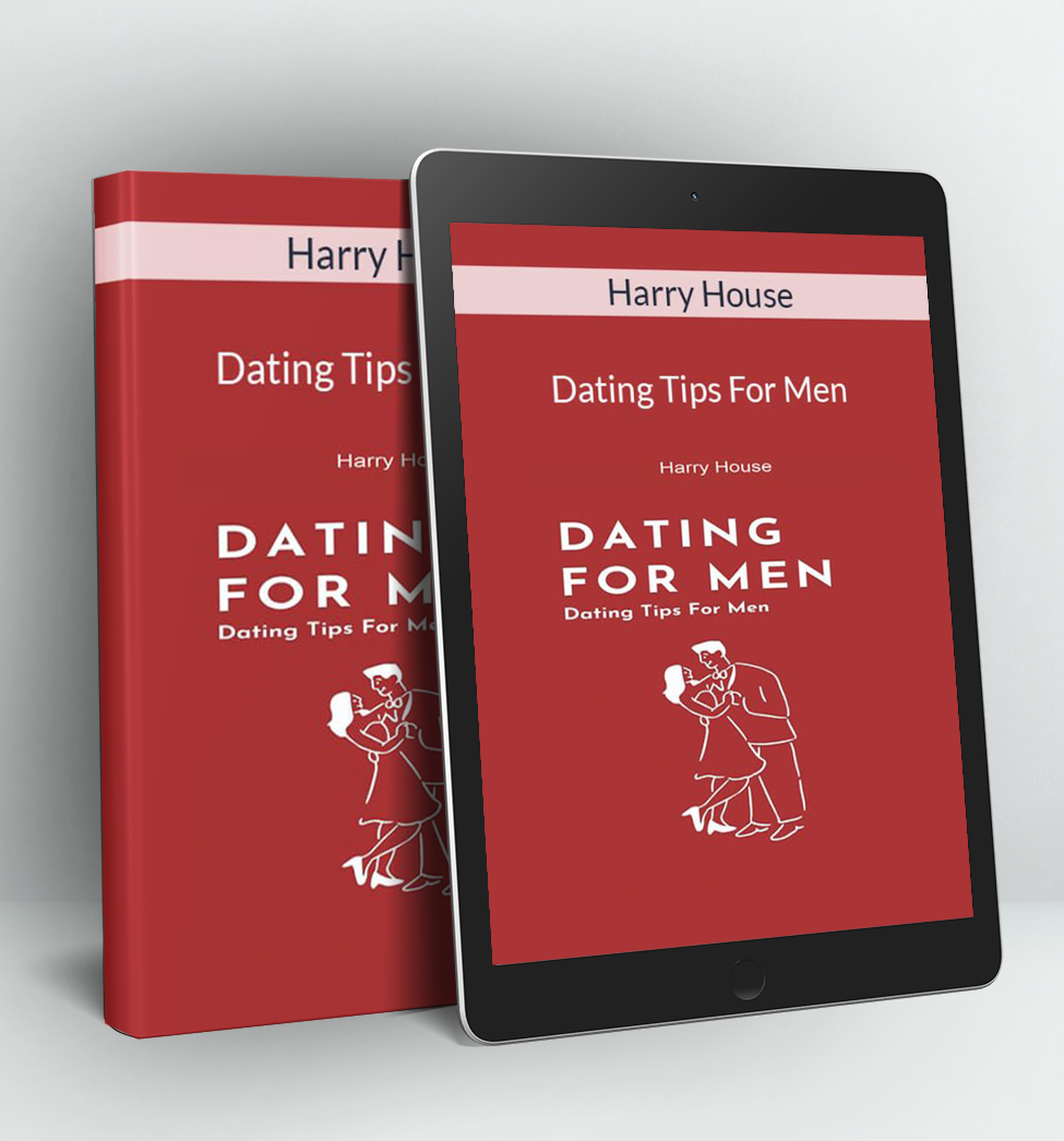 Dating Tips For Men: How To Meet And Date Beautiful Women - Harry House