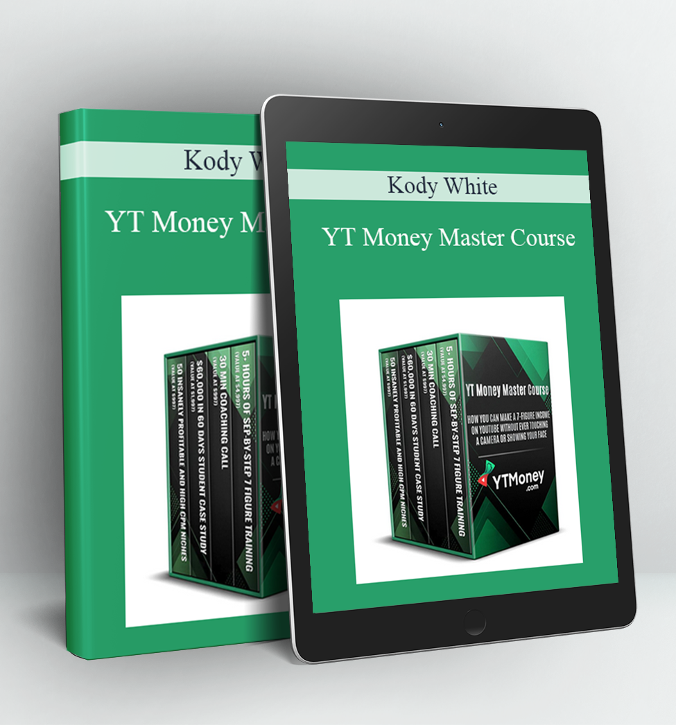 YT Money Master Course - Kody White