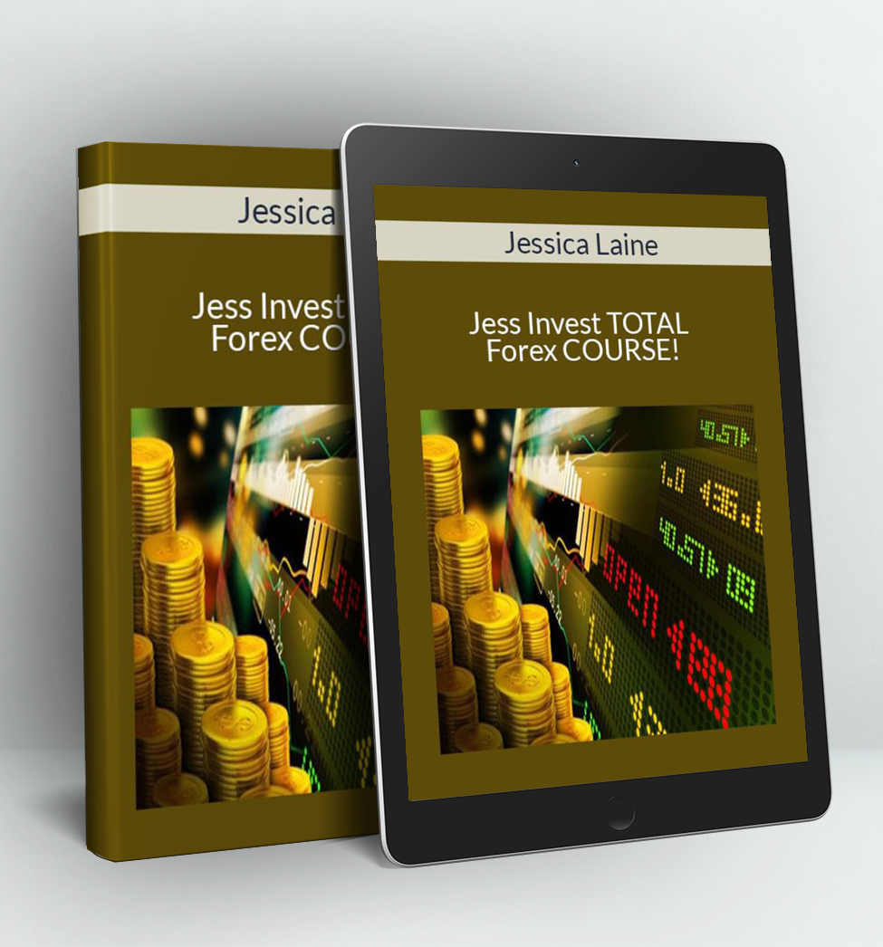 jess invest TOTAL Forex COURSE! - Jessica Laine