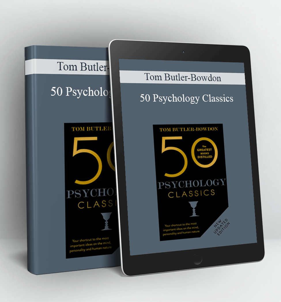 50 Psychology Classics - Tom Butler-Bowdon