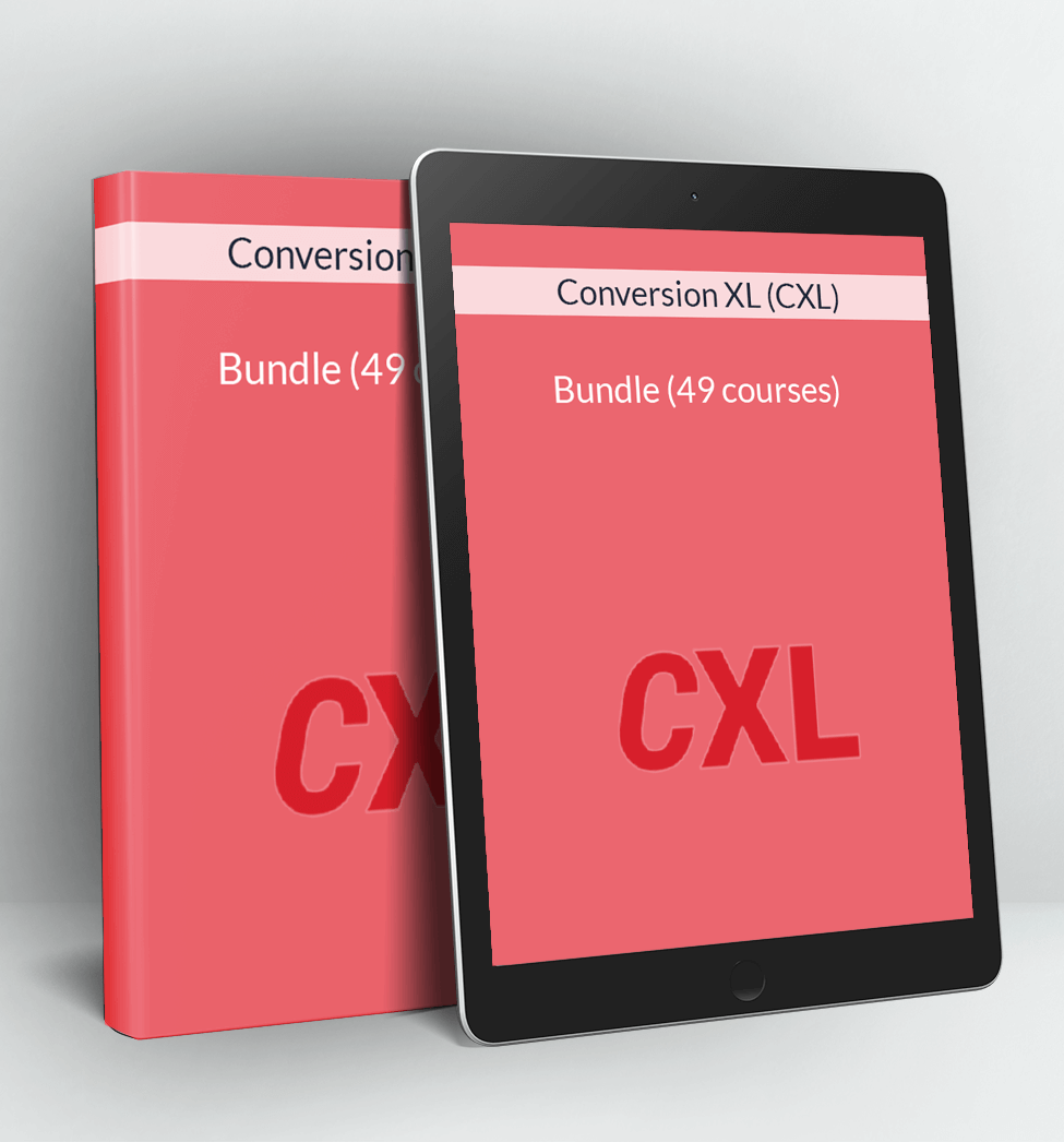 Bundle (49 Courses) - Conversion XL (CXL)