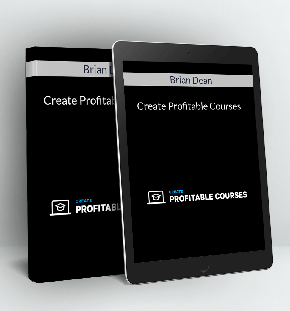 Create Profitable Courses - Brian Dean