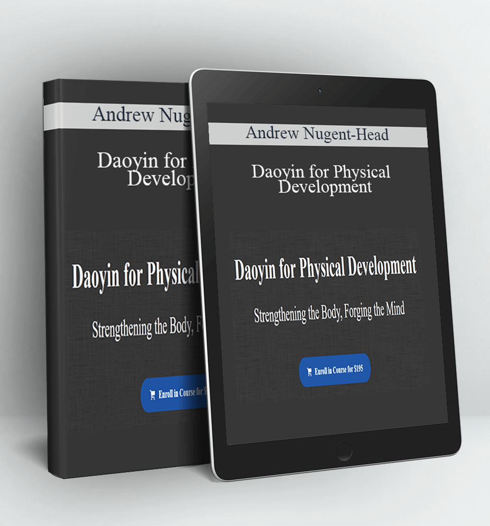 Daoyin for Physical Development - Andrew Nugent-Head