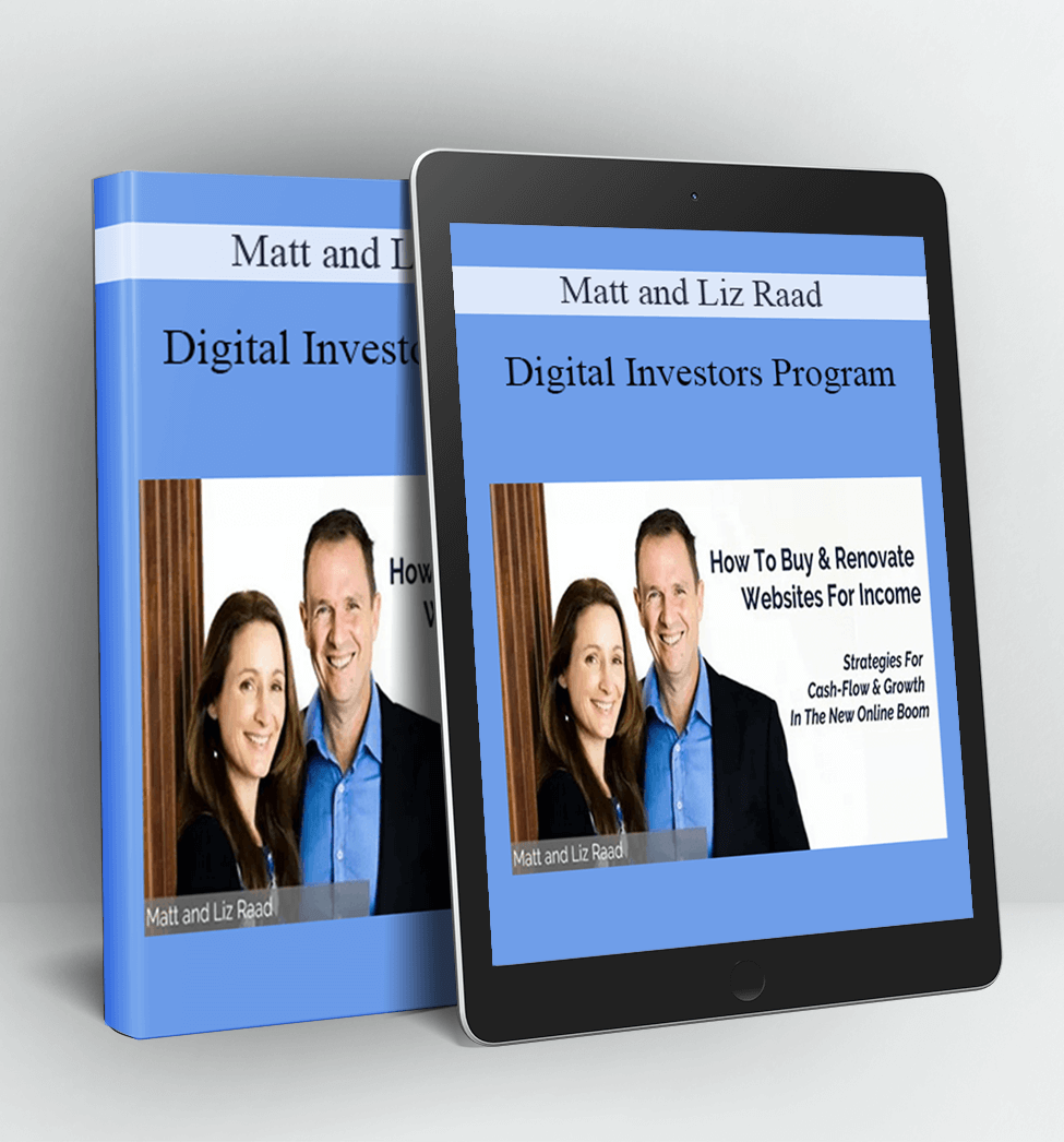 Digital Investors Program - Matt and Liz Raad