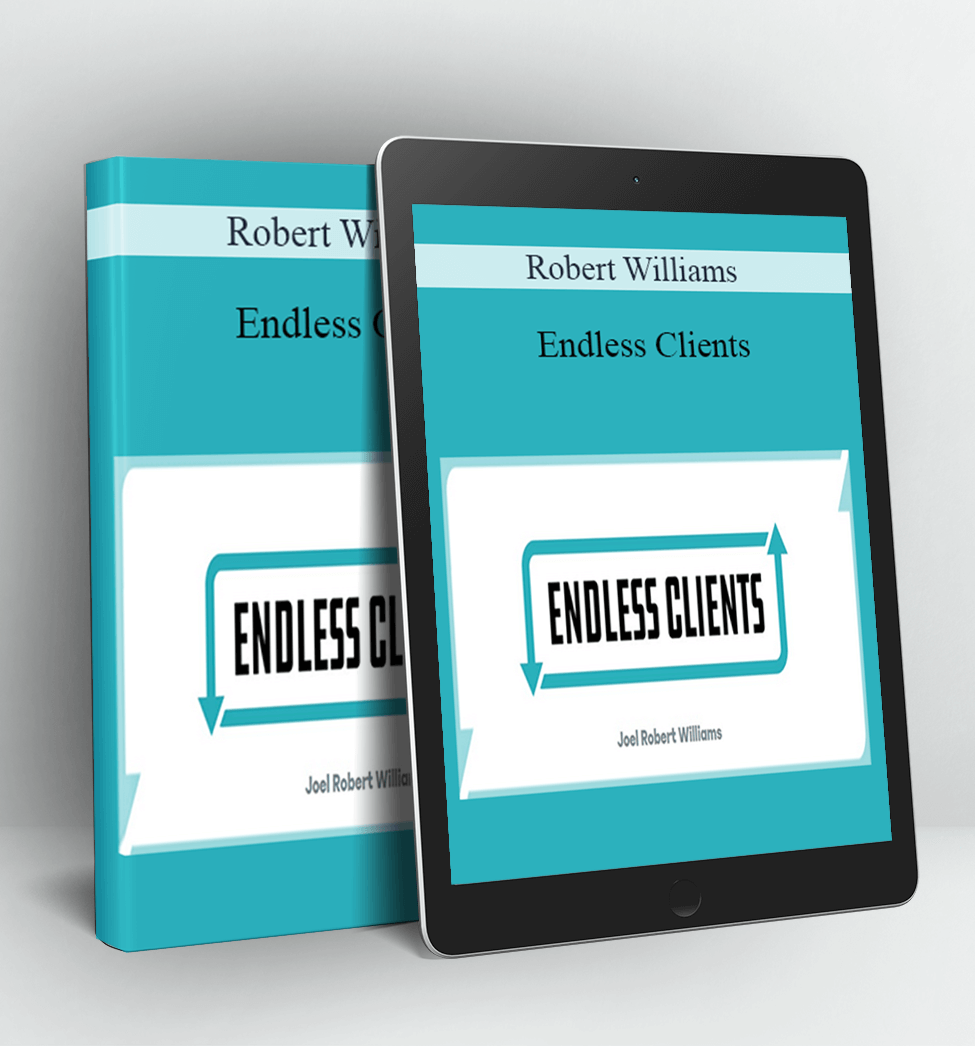 Endless Clients - Robert Williams