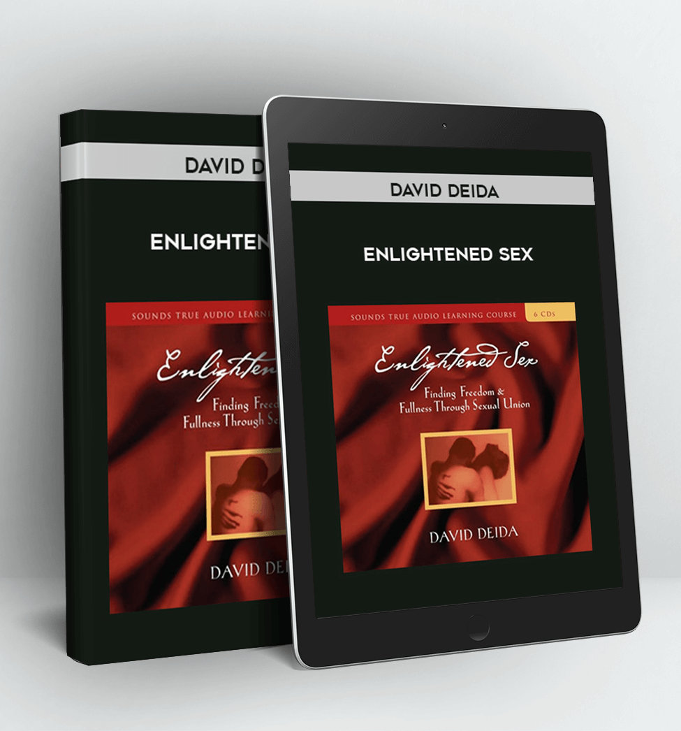 Enlightened Sex - David Deida