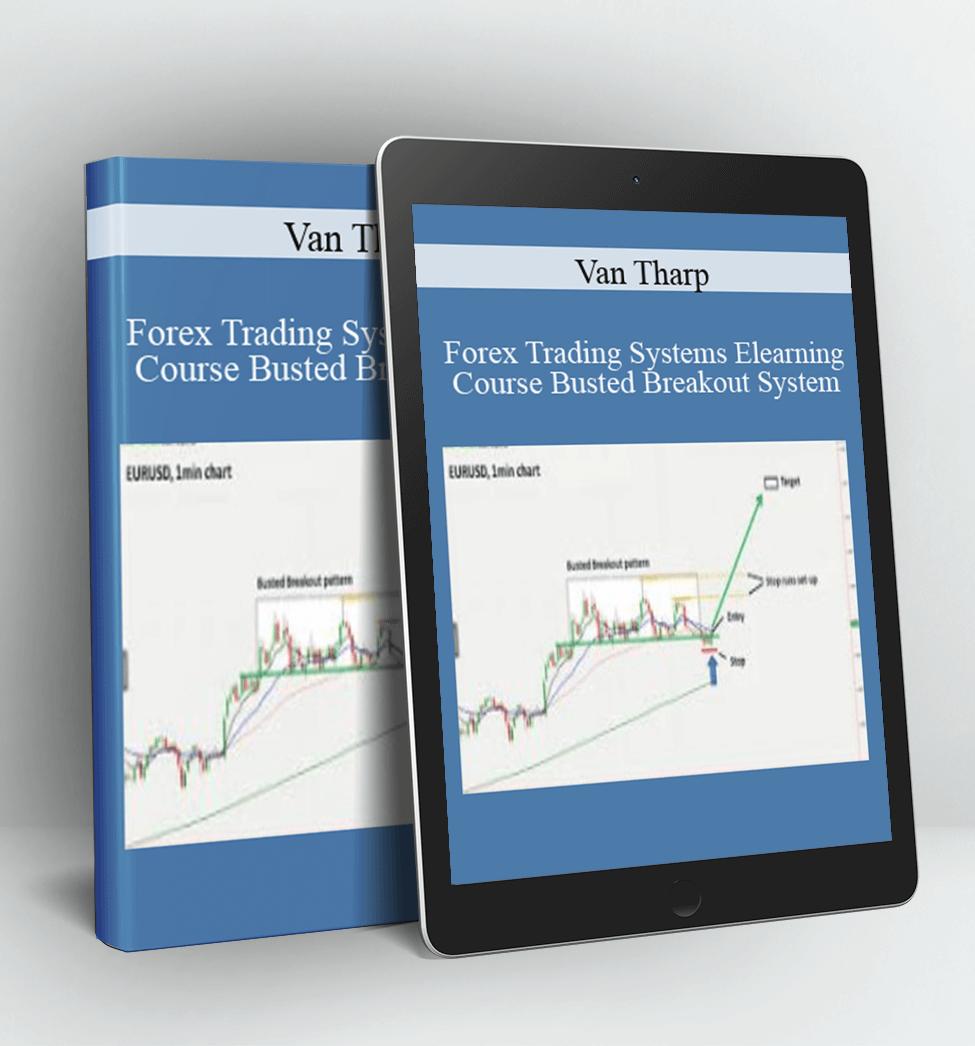 Forex Trading Systems Elearning Course - Busted Breakout System - Van Tharp