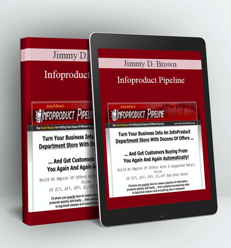 Infoproduct Pipeline - Jimmy D. Brown