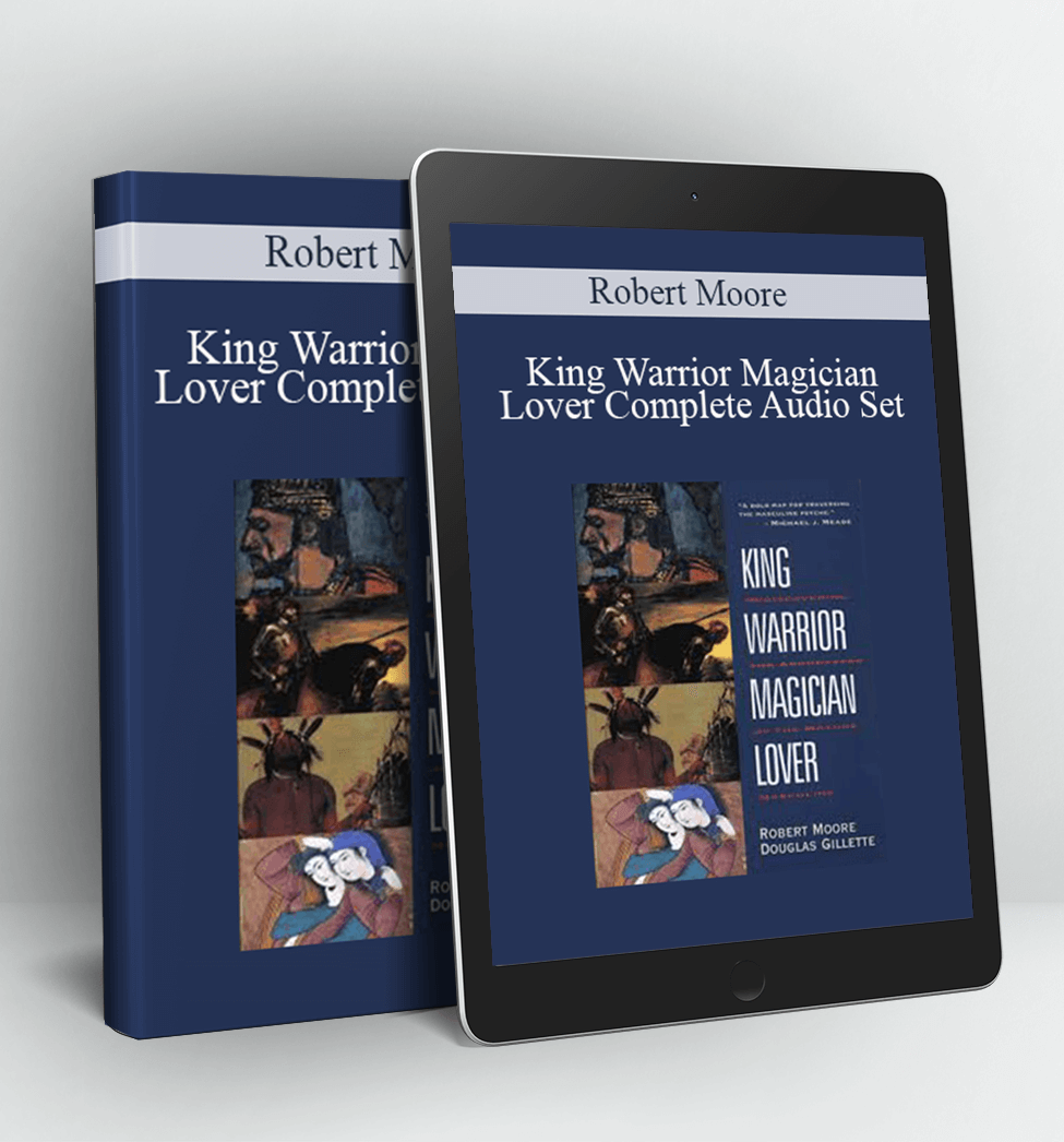 King Warrior Magician Lover Complete Audio Set - Robert Moore