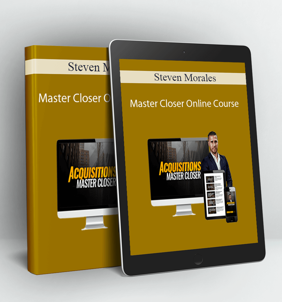 Master Closer Online Course - Steven Morales