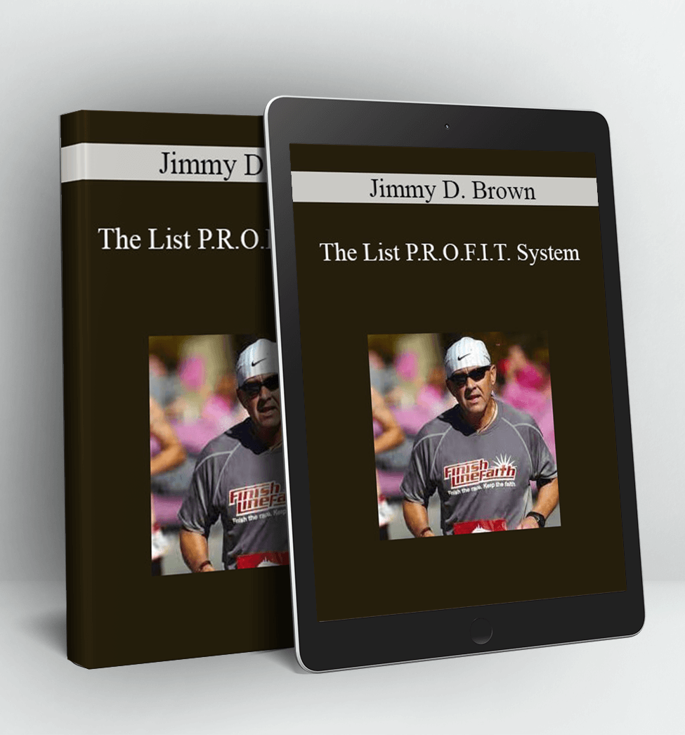 The List P.R.O.F.I.T. System - Jimmy D. Brown