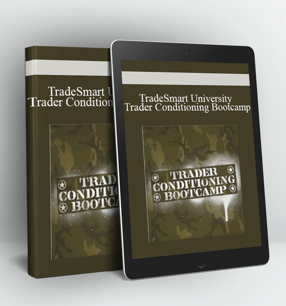 TradeSmart University - Trader Conditioning Bootcamp