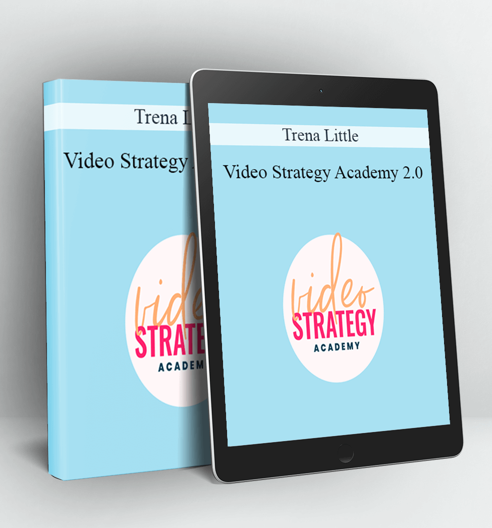 Video Strategy Academy 2.0 - Trena Little