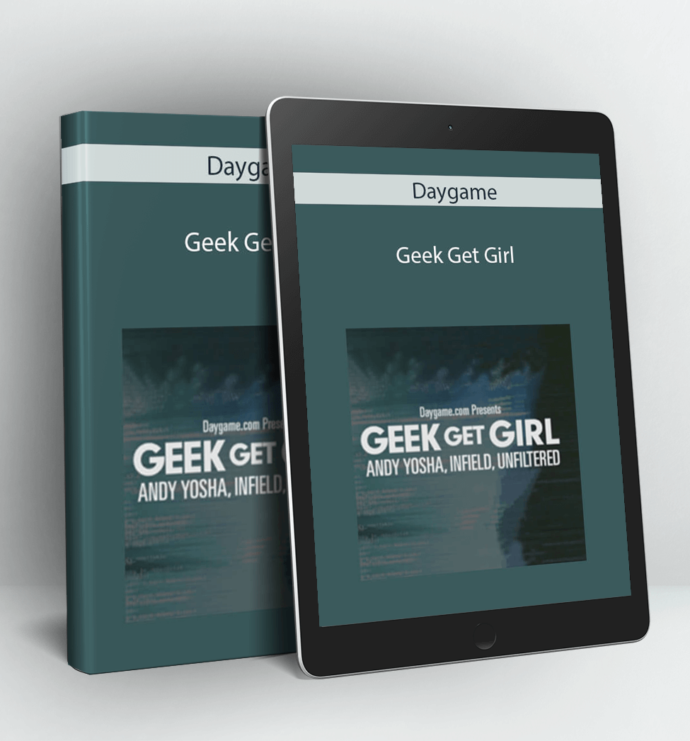 Geek Get Girl - Daygame