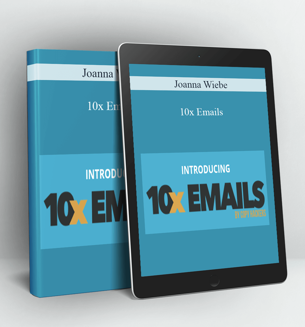 10x Emails - Joanna Wiebe