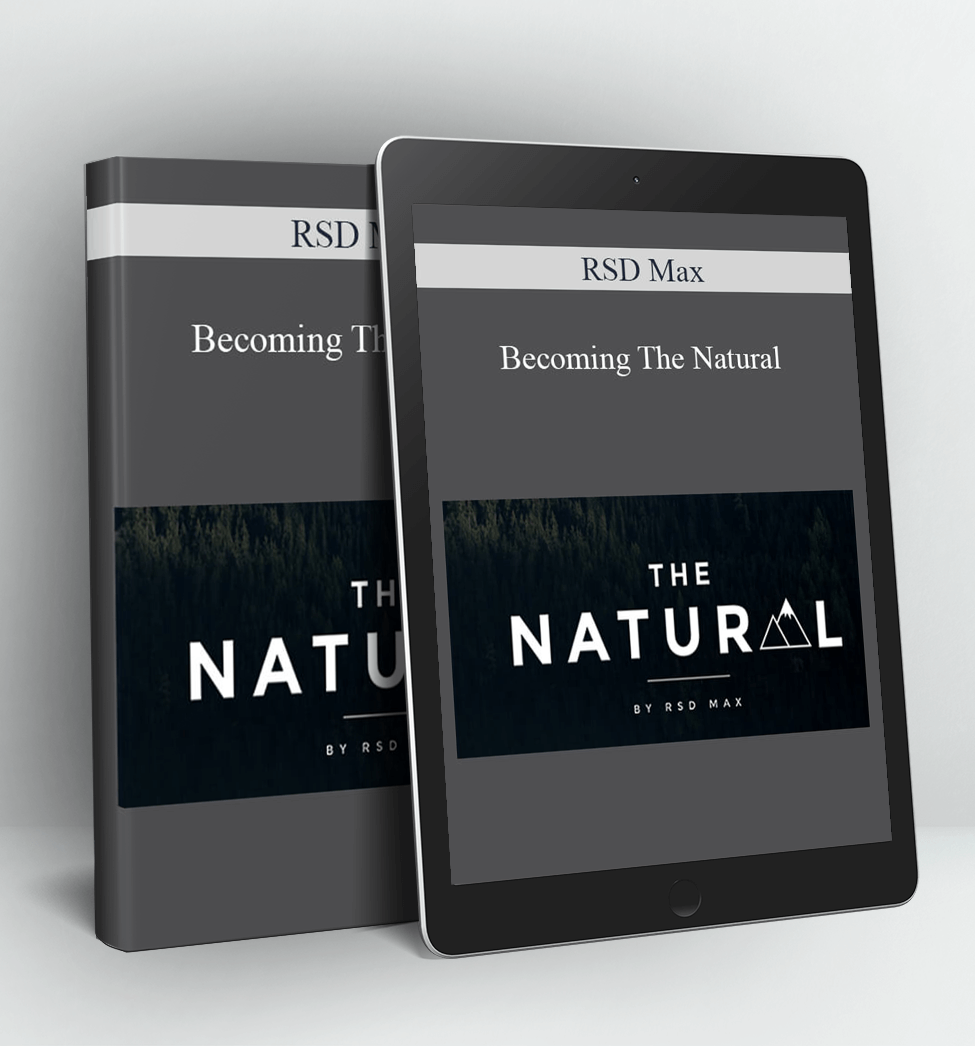 Becoming The Natural - RSD Max