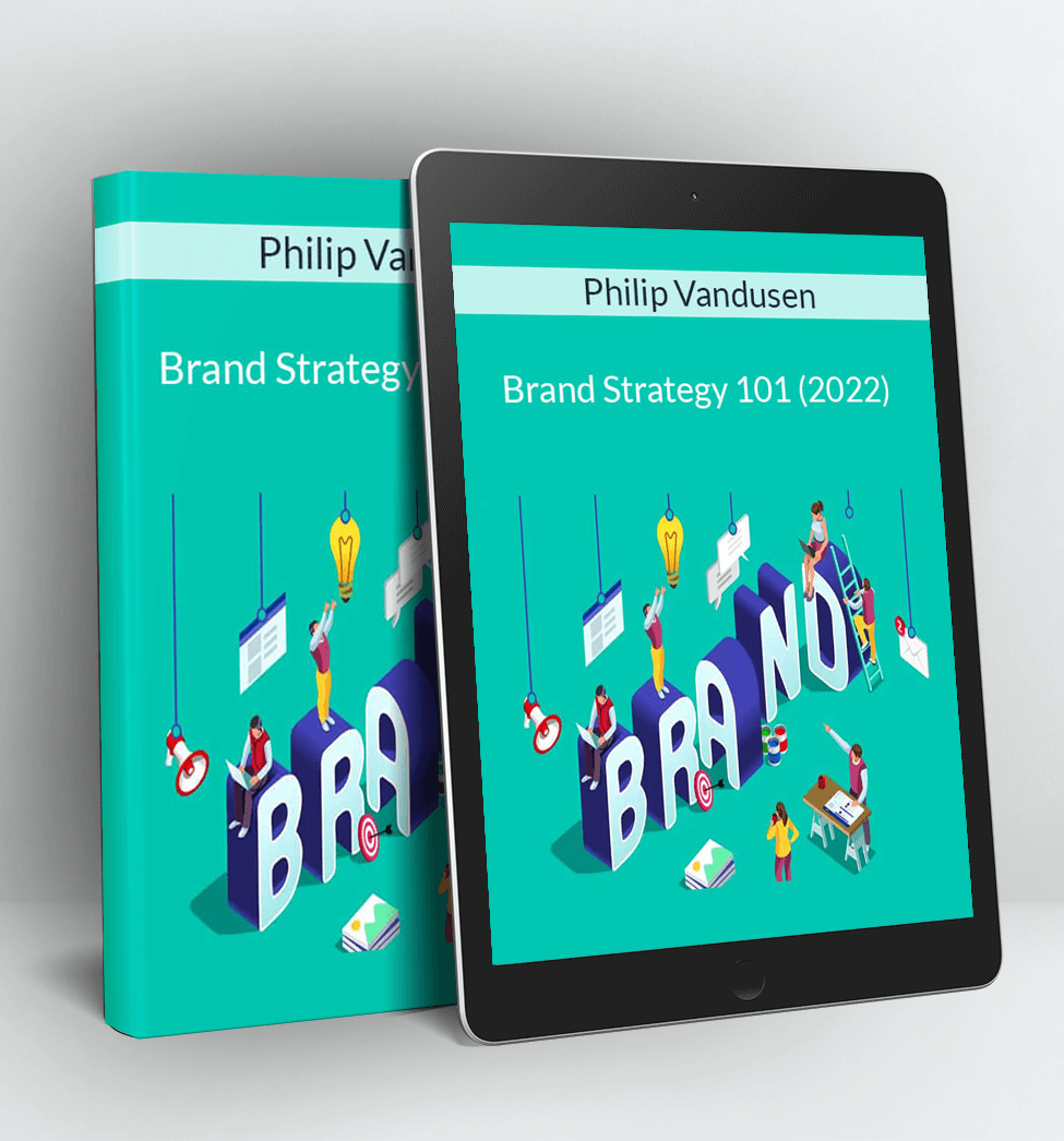 Brand Strategy 101 2022 - Philip Vandusen