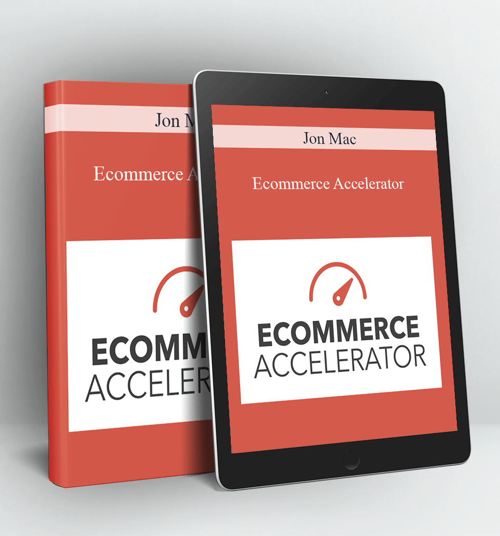 Ecommerce Accelerator - Jon Mac